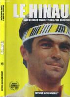 LE HINAULT - HINAULT BERNARD - BROUCHON JEAN-PAUL - 2008 - Bücher