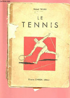 LE TENNIS - TESSIER ROLAND - 0 - Livres