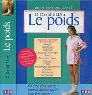 LE POIDS - DR ELIA DAVID - 1996 - Books