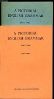 A PICTORIAL ENGLISH GRAMMAR- PART ONE + PART TWO En 2 Volumes - COLLECTIF - 1971 - English Language/ Grammar