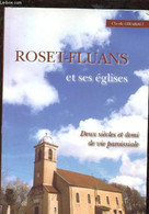 ROSET-FLUANS ET SES EGLISES -DEUX SIECLES ET DEMI DE VIE PAROISSIALE - GIRARDET CLAUDE - 2004 - Franche-Comté