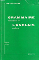 GRAMMAIRE METHODIQUE DE L'ANGLAIS MODERNE, PREPARATION AU BACCALAUREAT - BERLAND-DELEPINE S. - 1985 - Englische Grammatik