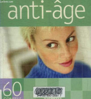 ANTI - AGE - 60 CONSEILS - COLLECITF - 2001 - Boeken