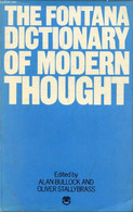 THE FONTANA DICTIONARY OF MODERN THOUGHT - BULLOCK ALAN, STALLYBRASS OLIVER - 1977 - Woordenboeken, Thesaurus