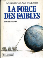 LA FORCE DES FAIBLES - - CARATINI ROGER - 1986 - Encyclopédies