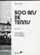 500 ANS DE TENNIS - CLERICI GIANNI - 1976 - Libros