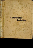 L'ENCYCLOPEDIE FANTAISIE - LECONS SOURIANTES ET BADINES - AVELOT H. - 1928 - Encyclopédies