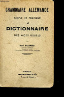 GRAMMAIRE ALLEMANDE SIMPLE ET PRATIQUE ET DICTIONNAIRE DES MOTS USUELS - BILLEMONT HENRI - 1940 - Atlanti