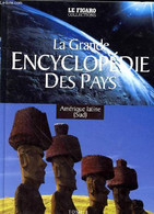 LA GRANDE ENCYCLOPEDIE DES PAYS - TOME 8 - AMERIQUE LATINE (SUD) - COLLECTIF - 2005 - Encyclopédies