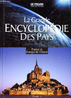 LA GRANDE ENCYCLOPEDIE DES PAYS - TOME 2 - FRANCE ET EUROPE DE L'OUEST - COLLECTIF - 2005 - Encyclopédies