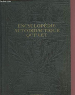 ENCYCLOPEDIE AUTODIDACTIQUE QUILLET - SPECIMEN : Nombreux Extraits Des 3 Tomes - Nombreuses Planches En Couleurs Et Noir - Encyclopédies