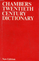 CHAMBERS TWENTIETH CENTURY DICTIONARY - MacDONALD A. M. - 1974 - Dictionaries, Thesauri