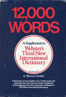 12,000 WORDS, A SUPPLEMENT TO WEBSTER'S THIRD NEW INTERNATIONAL DICTIONARY - COLLECTIF - 1986 - Diccionarios