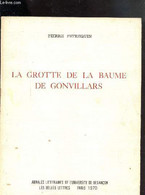 ANNALES LITTERAIRES DE L'UNIVERSITE DE BESANCON - VOLUME 107 - LA GROTTE DE LA BAUME DE GONVILLARS - PETREQUIN PIERRE - - Franche-Comté