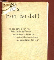 SOIS BON SOLDAT ! CONSEILS AU JEUNE SOLDAT ET AU CONSCRIT - EX-CAPITAINE MAGNIEZ - 0 - Français