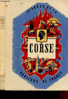VISAGES DE LA CORSE / COLLECTION "PROVINCIALES" - VILLAT LOUIS / AMBROSI CHRISTIAN / COLLECTIF - 1951 - Corse