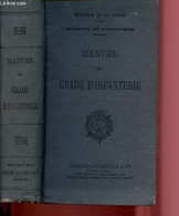 MANUEL DU GRADE D'INFANTERIE - MINISTERE DE LA GUERRE / DIRECTION DE L'INFANTERIE - 1931 - Français