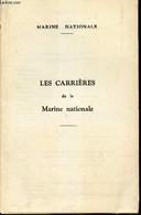 LES CARRIERES DE LA MARINE NATIONALE. - MARINE NATIONALE - 0 - Français