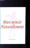 BIEN MINCIR NATURELLEMENT - DAVID GARAUD - 1995 - Books