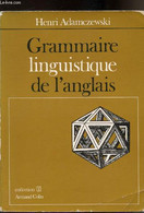 Grammaire Linguistique De L'anglais - - Henri Adamczewski - 1988 - Langue Anglaise/ Grammaire