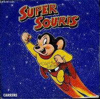 Disque 45t // Super Souris - Non Renseigné - 1978 - 45 Rpm - Maxi-Singles