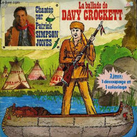 Pochette Disque 45t // La Ballade De Davy Crockett - Patrick Simpson Jones - 1986 - 45 Rpm - Maxi-Singles