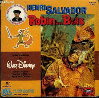 Album Disque 45t // Robin Des Bois - Walt Disney / Henri Salvador - 1973 - 45 Rpm - Maxi-Singles