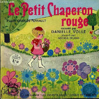 Livre-disque 45t // Le Petit Chaperon Rouge - Charles Perrault - 0 - 45 Rpm - Maxi-Singles
