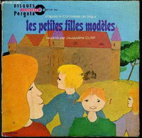 Pochette Livre-disque 45t // Les Petite Filles Modèles - Comtesse De Ségur - 0 - 45 Rpm - Maxi-Singles