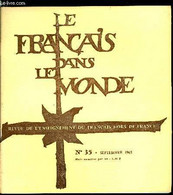 Le Français Dans Le Monde N° 35 - Coopération Culturelle Et Coopération Technique Par Stéphane Hessel, Mythe Et Réalité - Atlanten