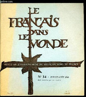 Le Français Dans Le Monde N° 34 - Débat Sur Les Stages - Les Catholiques Français Par Philippe Alméras, Talleyrand Par L - Atlanten