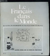 Le Français Dans Le Monde N° 41 - La Notion De Structure Et Son Utilité Par Pierre Delattre, Les Différentes Types D'exe - Atlanti