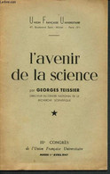 IIIe Congrès De L'Union Française Universitaire - Mardi 1er Avril 1947 : L'avenir De La Science - Teissier Georges - 194 - Other Magazines