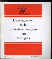 Le Français Dans Le Monde N° 77 - L'enseignement De La Littérature Française A L'étranger Par Georges Raillard, Ou J'app - Atlanten