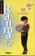 Ranma 1/2 - Tome 12 - La Folie Du Principal - Rumiko Takahashi - 1997 - Otros & Sin Clasificación