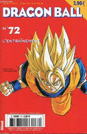 Dragon Ball N°72 - L'entraînement - Akira Toriyama - 2002 - Autres & Non Classés