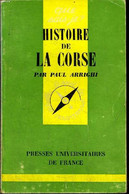 Que Sais-je? N° 262 Histoire De La Corse - Arrighi Paul - 1969 - Corse