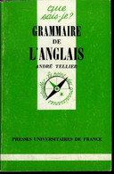 Que Sais-je? N° 1444 Grammaire De L'anglais - Tellier André - 1995 - English Language/ Grammar