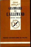 Que Sais-je? N° 1560 Grammaire De L'allemand - Philipp Marthe - 1980 - Atlanti