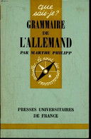 Que Sais-je? N° 1560 Grammaire De L'allemand - Philipp Marthe - 1974 - Atlanti