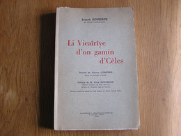 LI VICAÎRÎYE D' ON GAMIN D' CÊLES Houziaux 1964 Régionalisme Wallonie Celles Auteur Belge Dialecte Patois Parler Wallon - Belgique