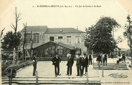 St Didier La Séauve * Un Jeu De Boules à St Roch * Boulodrome Pétanque - Sonstige & Ohne Zuordnung