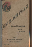 Cours De Langue Anglaise (cours Moyen - 1re Partie) - Le Verbe - Collectif - 1909 - English Language/ Grammar