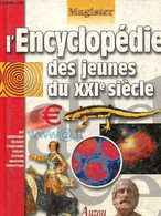 L'encyclopédie Des Jeunes Du XXIe Siècle - Collectif - 0 - Encyclopédies