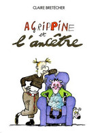 Agrippine Et L'ancetre  Tome 5  +++COMME NEUF+++ LIVRAISON GRATUITE+++ - Brétecher