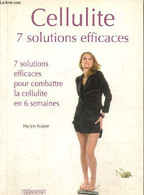 Cellulite 7 Solutions Efficaces Pour Combattre La Cellulite En 6 Semaines - Foster Hélène - 2007 - Libros