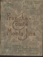 Franche-Comté - Monts Jura : Renseignements Sur Les Stations Climatiques, Thermales Et Touristiques- Fascicule XIV - Col - Franche-Comté