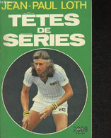 Têtes De Séries - Loth Jean-Paul - 1979 - Libri