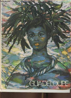 La Guadeloupe- Antilles Françaises - Collectif - 1972 - Outre-Mer