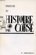 Précis D'histoire De Corse - Emmanuelli R. - 1970 - Corse